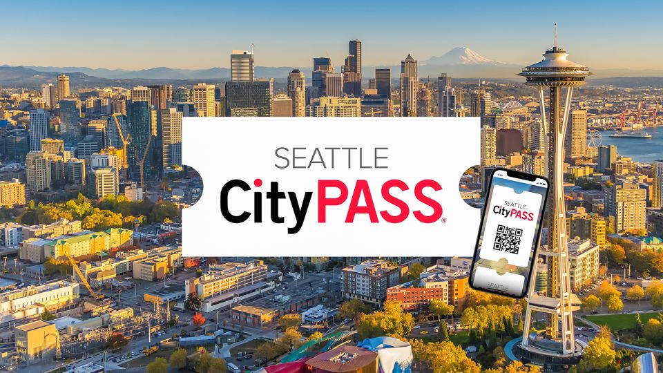 Seattle CityPASS®: Save up to 46% at 5 Top Attractions - Space Needle: two top visits in 24 hours (use it for sunset or night)